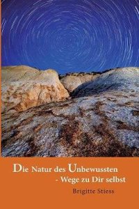 Die Natur Des Unbewussten - Wege Zu Dir Selbst