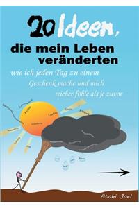 20 Ideen, die mein Leben veränderten