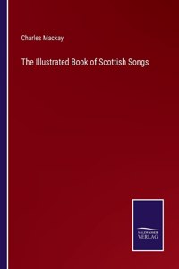 The Illustrated Book of Scottish Songs