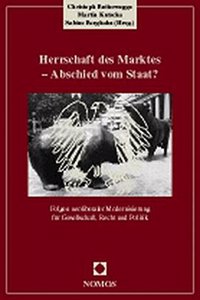 Herrschaft Des Marktes - Abschied Vom Staat?