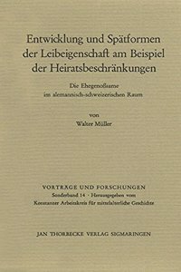 Entwicklung Und Spatformen Der Leibeigenschaft Am Beispiel Der Heiratsbeschrankungen