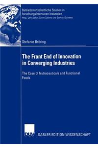 Front End of Innovation in Converging Industries