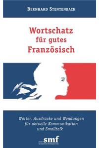 Wortschatz für gutes Französisch