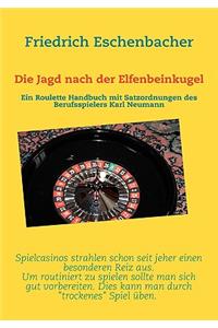 Die Jagd nach der Elfenbeinkugel