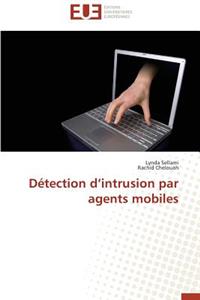 Détection D Intrusion Par Agents Mobiles