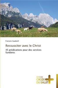 Ressusciter avec le christ