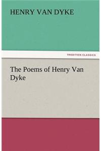 The Poems of Henry Van Dyke