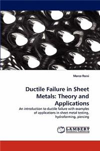 Ductile Failure in Sheet Metals