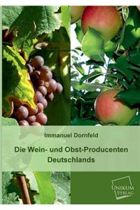 Die Wein- Und Obst-Producenten Deutschlands