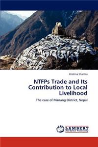 NTFPs Trade and Its Contribution to Local Livelihood