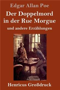 Der Doppelmord in der Rue Morgue (Großdruck)