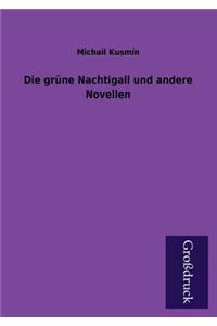 Die Grune Nachtigall Und Andere Novellen