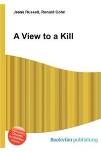 A View to a Kill