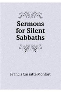 Sermons for Silent Sabbaths