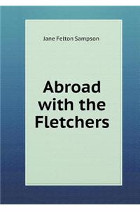 Abroad with the Fletchers