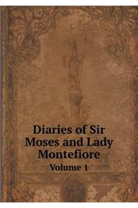 Diaries of Sir Moses and Lady Montefiore Volume 1