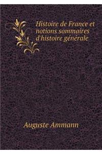Histoire de France Et Notions Sommaires d'Histoire Générale