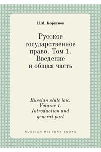 Russian state law. Volume 1. Introduction and general part
