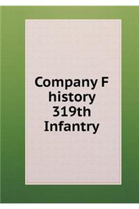 Company F history 319th Infantry