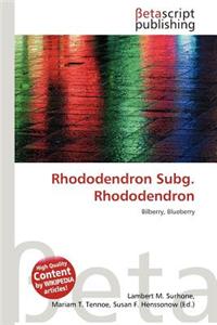 Rhododendron Subg. Rhododendron