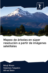 Mapeo de árboles en súper resolución a partir de imágenes satelitales