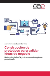 Construcción de prototipos para validar ideas de negocio