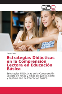 Estrategias Didácticas en la Comprensión Lectora en Educación Básica