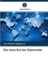 neue Ära der Diplomatie