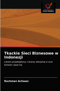 Tkackie Sieci Biznesowe w Indonezji