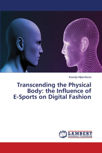 Transcending the Physical Body