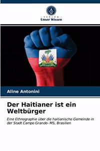 Haitianer ist ein Weltbürger