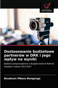 Dostosowanie budżetowe partnerów w DRK i jego wplyw na wyniki