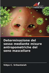 Determinazione del sesso mediante misure antropometriche del seno mascellare