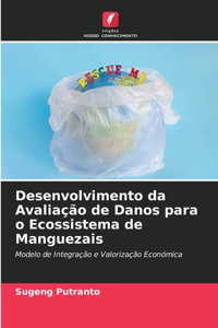 Desenvolvimento da Avaliação de Danos para o Ecossistema de Manguezais