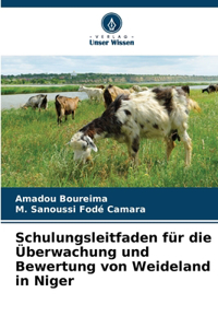 Schulungsleitfaden für die Überwachung und Bewertung von Weideland in Niger