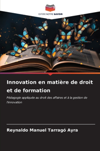 Innovation en matière de droit et de formation