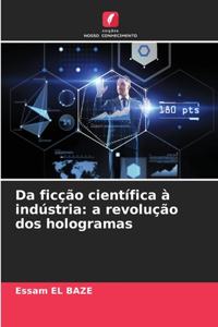 Da ficção científica à indústria