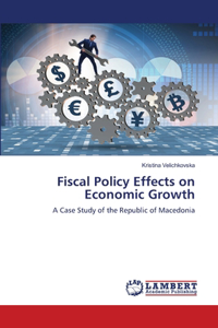 Fiscal Policy Effects on Economic Growth