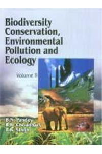 Biodiversity Conservation: Environmental Pollution and Ecology