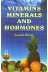 Vitamin Mineral and Hormones