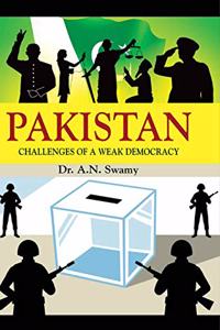 Pakistan: Challenges of a Weak Democracy