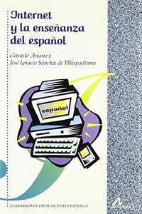 Internet y La Ensenanza del Espanol
