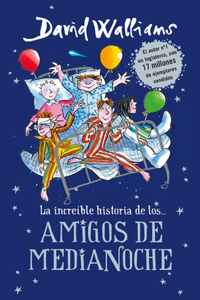 Increíble Historia De...Los # Amigos de Medianoche / The Midnight Gang