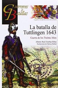 La Batalla de Tuttlingen, 1643 : Guerra de los Treinta Anos