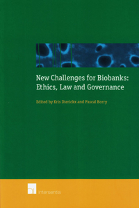 New Challenges for Biobanks: Ethics, Law and Governance