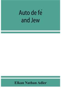 Auto de fe&#769; and Jew