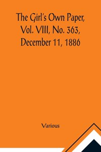 Girl's Own Paper, Vol. VIII, No. 363, December 11, 1886