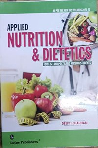 APPLIED NUTRITION & DIETETICS FOR B.Sc. AND POST BASIC NURSING STUDENTS