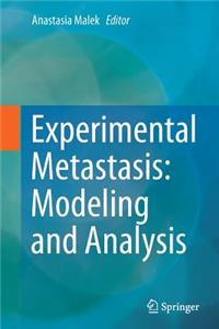 Experimental Metastasis: Modeling and Analysis