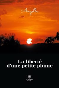 liberté d'une petite plume